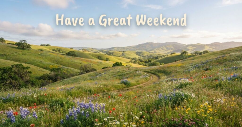 Have a great weekend